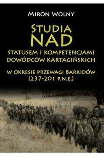 Studia nad statusem i kompetencjami dowódców... Studia nad statusem i kompetencjami dowódców...