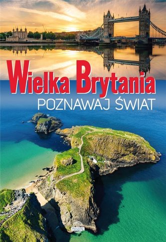 Poznawaj świat. Wielka Brytania