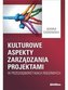 Kulturowe aspekty zarządzania projektami w..