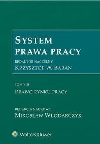 System Prawa Pracy T.8 Prawo rynku pracy