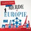Merde w Europie. Audiobook