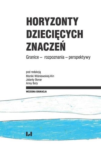 Horyzonty dziecięcych znaczeń. Granice...