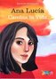 Ana Lucia Cambia la Vida