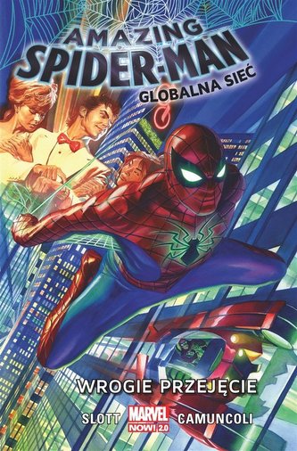 Amazing Spider-Man. Globalna sieć T.1 Wrogie.. Amazing Spider-Man. Globalna sieć T.1 Wrogie..