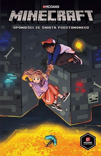 Minecraft: Opowieści ze Świata Podstawowego Minecraft: Opowieści ze Świata Podstawowego