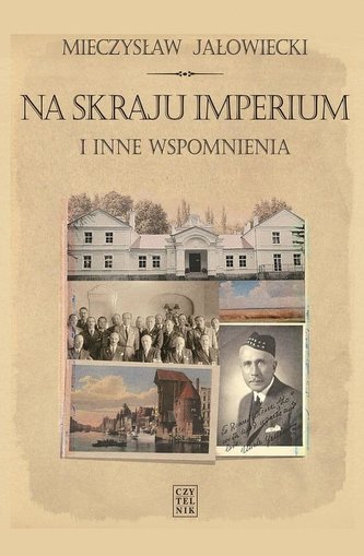 Na skraju Imperium i inne wspomnienia w.2021