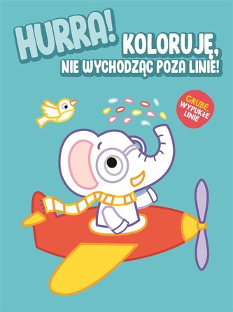 Hurra! Koloruję nie wychodząc poza linie - Słonik