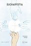 Eucharystia. Instrukcja obsługi