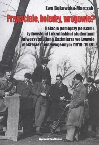 Przyjaciele, koledzy, wrogowie? Przyjaciele, koledzy, wrogowie?