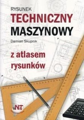 Rysunek techniczny maszynowy z atlasem rysunków