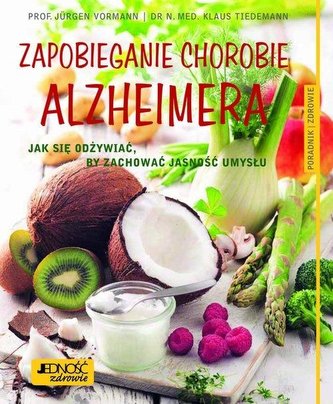 Zapobieganie chorobie Alzheimera Zapobieganie chorobie Alzheimera