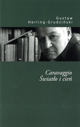 Caravaggio. Światło i cień