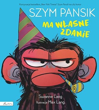 Szym Pansik ma własne zdanie Szym Pansik ma własne zdanie