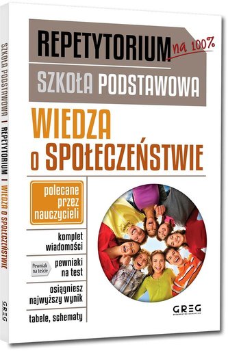 Repetytorium SP Wiedza o społeczeństwie GREG Repetytorium SP Wiedza o społeczeństwie GREG