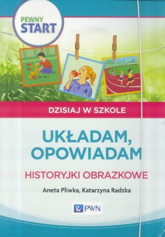 Pewny start. Ukadam, opowiadam. Historyjki...