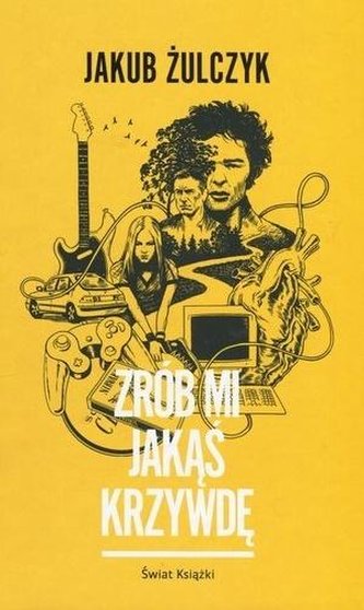 Zrób mi jakąś krzywdę Zrób mi jakąś krzywdę