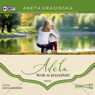 Adela T.2 Krok w przyszłość. Audiobook