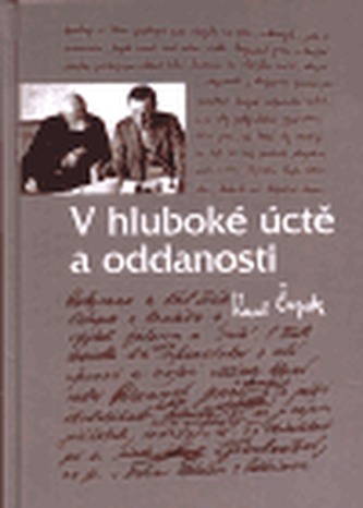 V hluboké úctě a oddanosti