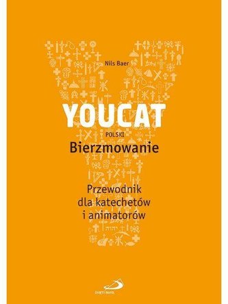 YOUCAT Bierzmowanie. Przewodnik dla katechetów