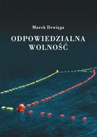 Odpowiedzialna wolność