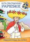 Kolorowanki papieskie. Pielgrzymki Św. JP II
