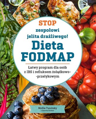 Stop zespołowi jelita drażliwego! Dieta FODMAP Stop zespołowi jelita drażliwego! Dieta FODMAP
