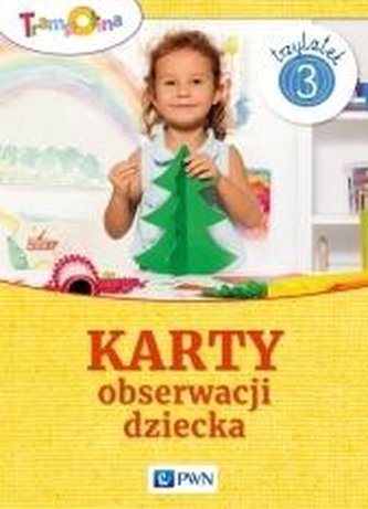 Trampolina. Karty obserwacji dziecka 3-latek PWN