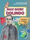Nasz Ojciec Dolindo. O kapłanie z Neapolu..