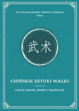 Za Wielkim Murem Szkice o Chinach T.1 Za Wielkim Murem Szkice o Chinach T.1