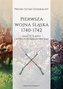 Pierwsza wojna śląska 1740-1742 cz.1