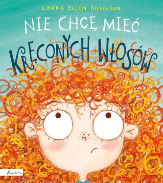 Nie chcę mieć kręconych włosów Nie chcę mieć kręconych włosów