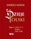 Dzieje Polski Tom 4 Trudny złoty wiek 1468-1572