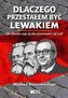 Dlaczego przestałem być lewakiem