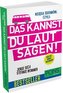 Księga idiomów, czyli: Das Kannst du Laut Sagen!