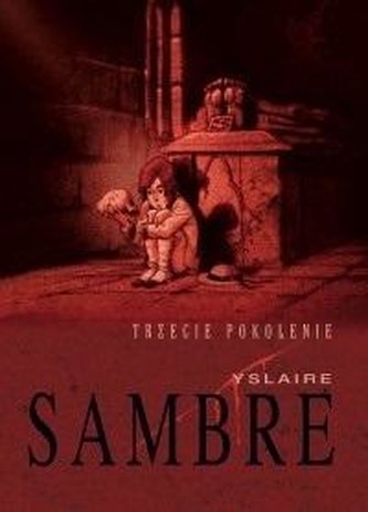 Wojna Sambre'ów. Trzecie pokolenie Wojna Sambre'ów. Trzecie pokolenie