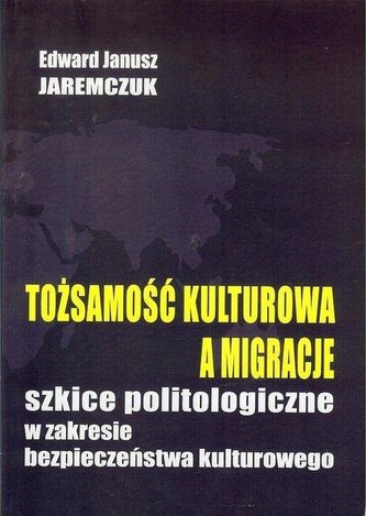 Tożsamość kulturowa a migracje Tożsamość kulturowa a migracje
