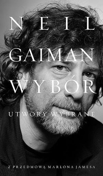 Neil Gaiman: Utwory wybrane Neil Gaiman: Utwory wybrane