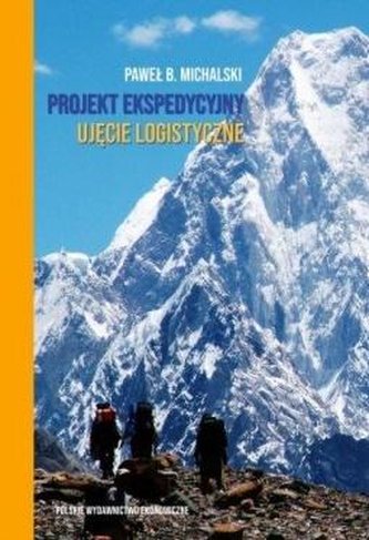 Projekt ekspedycyjny - ujęcie logistyczne