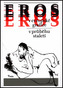 Eros v evropské grafice v průběhu staletí