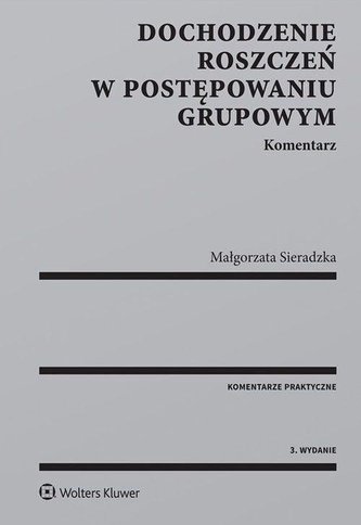 Dochodzenie roszczeń w postępowaniu grupowym