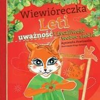 Wiewióreczka Leti uważność i życzliwość wobec..
