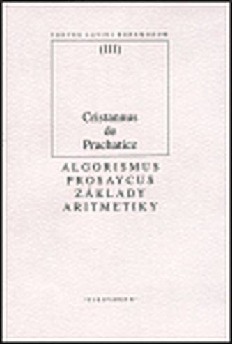 Algorismus prosaycus/ Základy aritmetiky