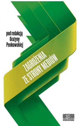 Zagrożenia ze strony mediów