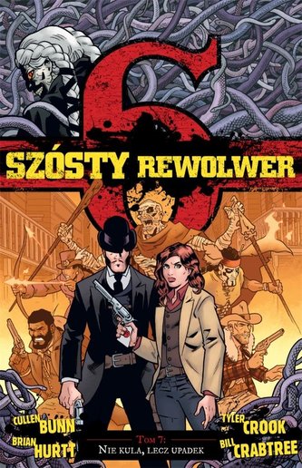 Szósty rewolwer T.7 Nie kula, lecz upadek Szósty rewolwer T.7 Nie kula, lecz upadek