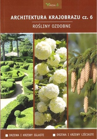 Architektura krajobrazu 6. Rośliny ozdobne: drzewa