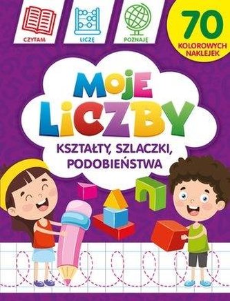 Moje liczby: Kształty, szlaczki, podobieństwa