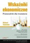 Wskaźniki ekonomiczne. Przewodnik dla inwestora