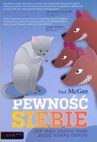 Pewność siebie. Jak mała zmiana może zrobić...