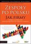Zespoły po polsku. Jak firmy działające na...