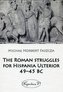 The Roman struggles for Hispania Ulterior 49-45 BC